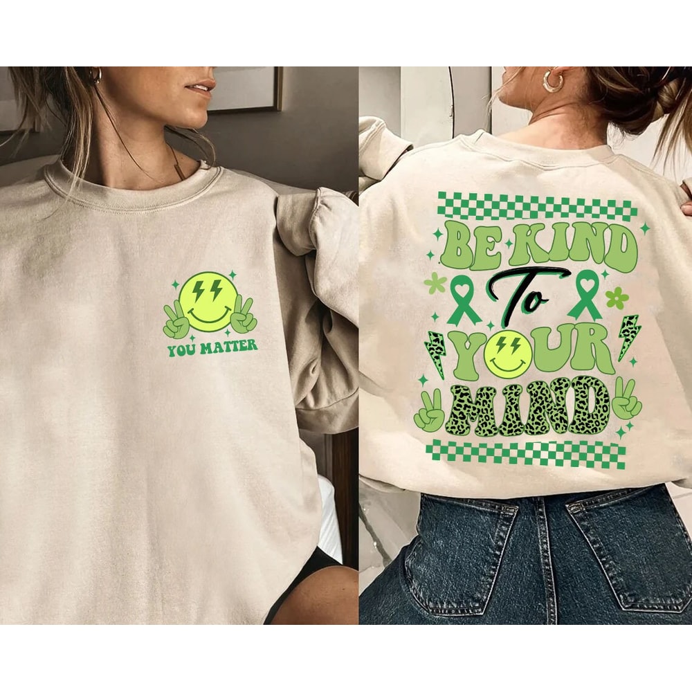 Be Kind To Your Mind Mental Health You Matter PNG Mental Health Awareness Shirt 2 sides design Sublimation Print Mental Health Month - 2.jpg