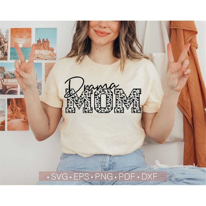 MR-18202383927-drama-mom-svg-drama-mom-shirt-svg-cut-fileleopard-cheetah-image-1.jpg