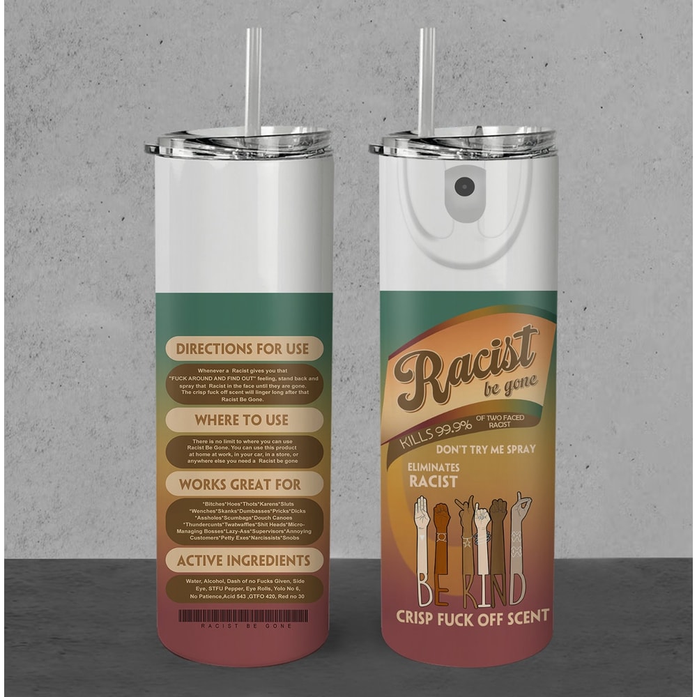 Bitch Spray 20 Oz Tumbler Wrap Racist Human Rights Bitch Be Gone Sublimation Designs Digital Downloads PNG Black Tumbler - 2.jpg