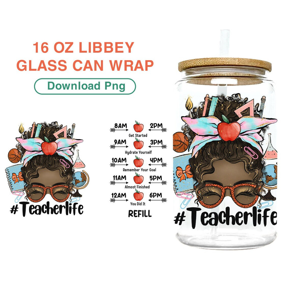 Black Teacher Sublimation Glass Can Wrap Teacher 16oz Libbey Glass Can Wrap Teacher Life Tumbler Water Tracker Teacher Appreciation Gift - 1.jpg