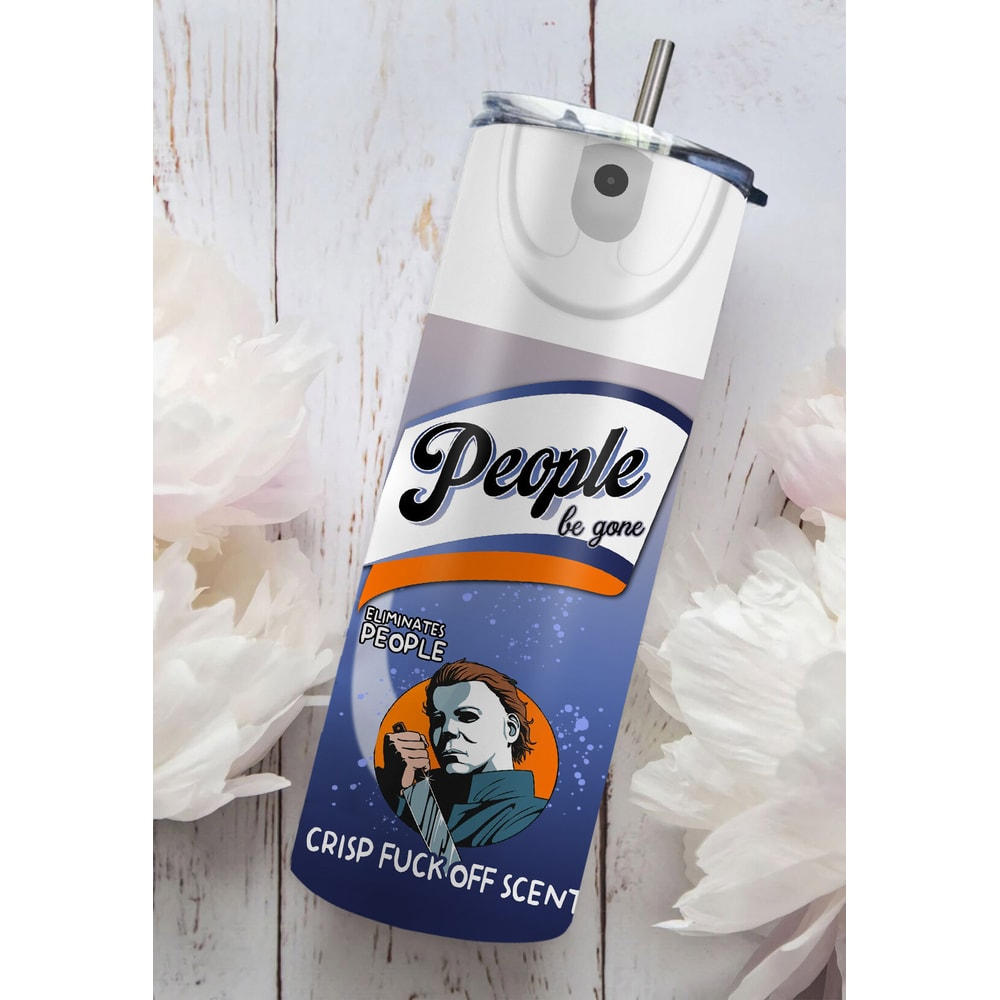 Halloween Horror Movie Character Tumbler Wrap Bitch Spray 20 Oz Skinny Tumbler Sublimation People Be Gone Design Instant Digital Download - 2.jpg