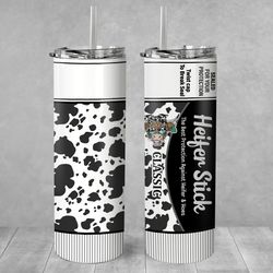 heifer stick tumbler wrap 20oz protection againt bitches & h