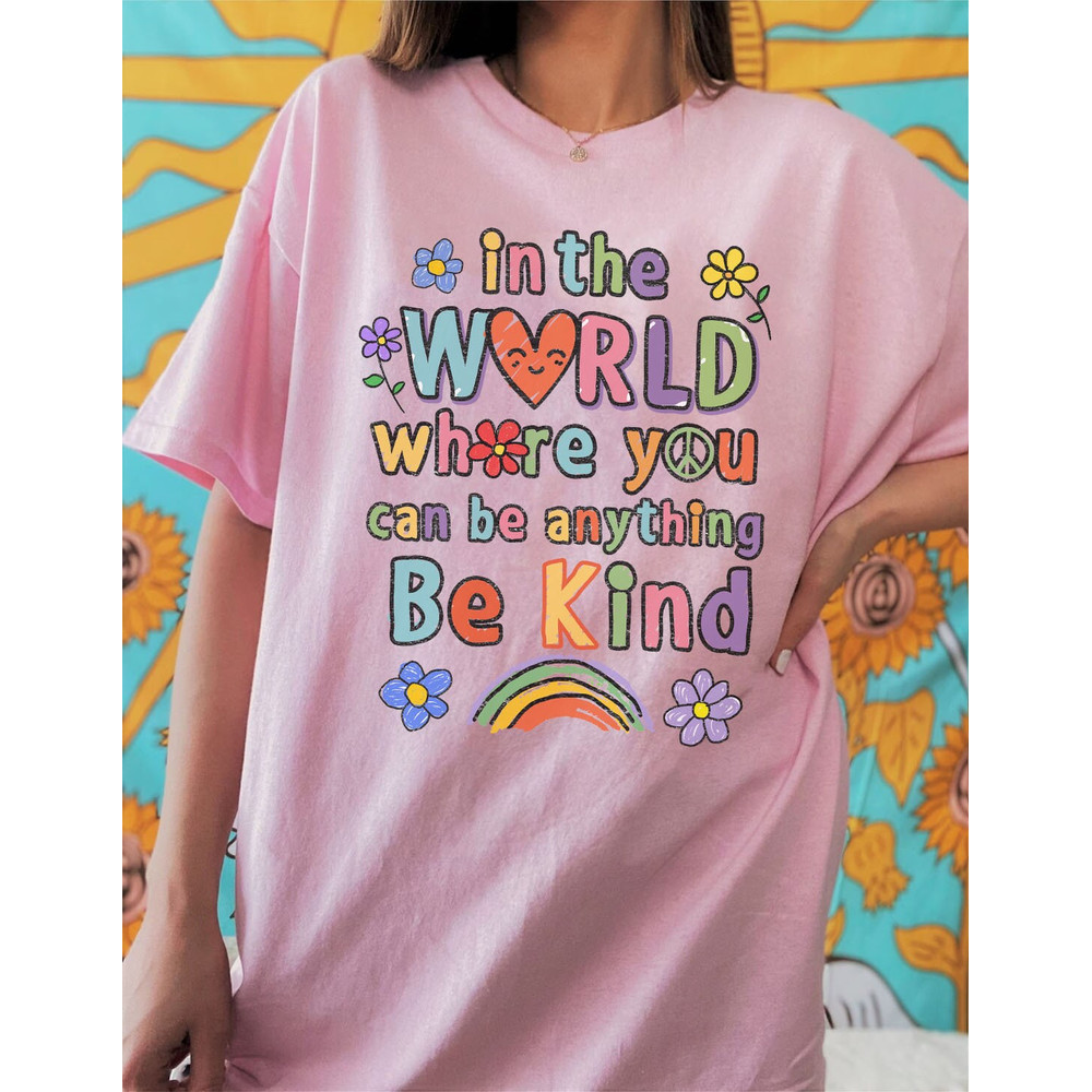 In A World Where You Can Be Anything Be Kind Shirt Be Kind Teacher Shirt, LGBT Png , Autism png, Boho T-shirt PNG - 2.jpg