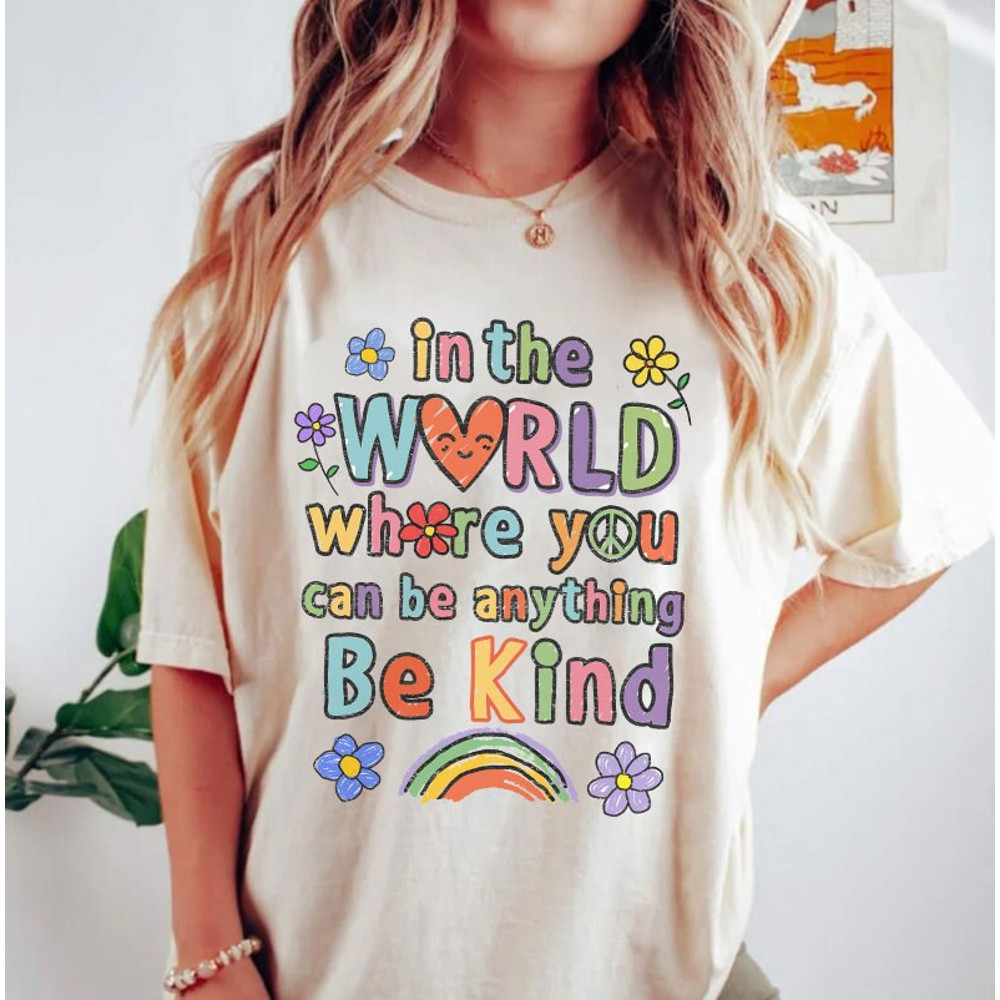 In A World Where You Can Be Anything Be Kind Shirt Be Kind Teacher Shirt, LGBT Png , Autism png, Boho T-shirt PNG - 3.jpg