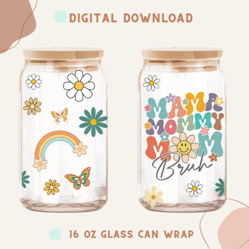 Mama Mommy Mom Bruh 16oz Libbey Glass Can PNG file Cup Wrap, Retro Boho Mom Libbey PNG Glass Can Wrap Sublimation Design , Mom Png - 2.jpg