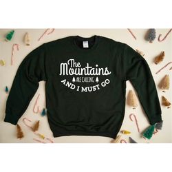 the mountains are calling sweatshirt, mountain sweater, camping sweater, camp outdoor, nature camper sweat, forest campe