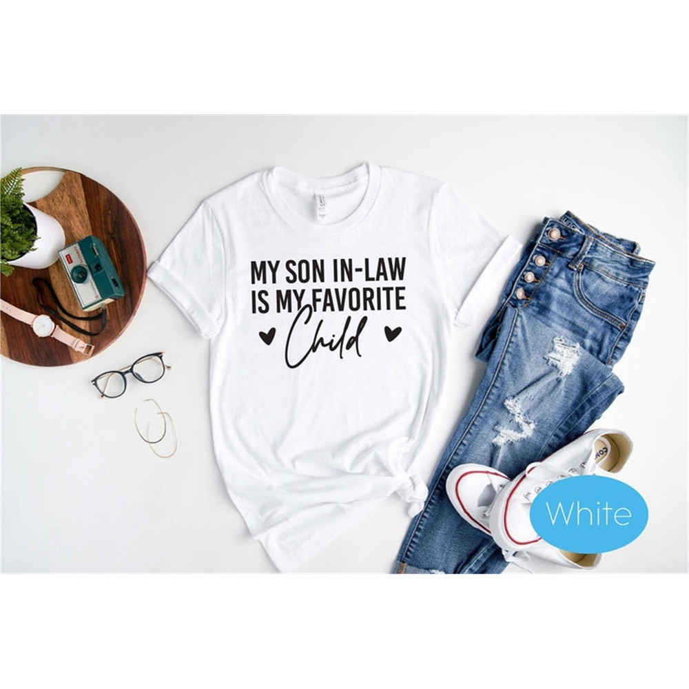 MR-18202394713-my-son-in-law-is-my-favorite-child-shirt-funny-family-image-1.jpg