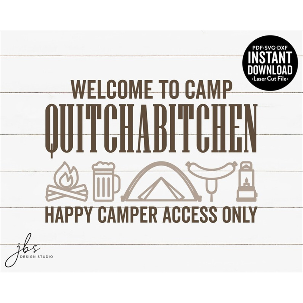 MR-18202395455-welcome-to-camp-quitchabitchen-happy-camper-access-only-cut-image-1.jpg
