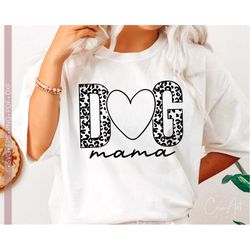 dog mama svg, dog mom svg, puppy mama svg, gift for mother's day mom shirt design cut file for cricut, iron on transfer,