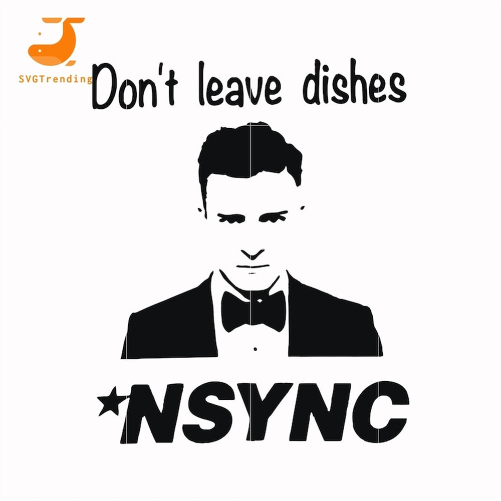 MR-182023102913-d0nt-leave-dishes-nsync-svg-mother-day-svg-svg-svg-png-image-1.jpg