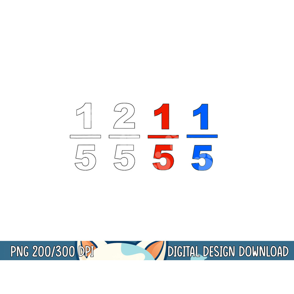 One Fifth Two Fifth Red Fifth Blue Fifth Funny Math Humor png, sublimation copy.jpg
