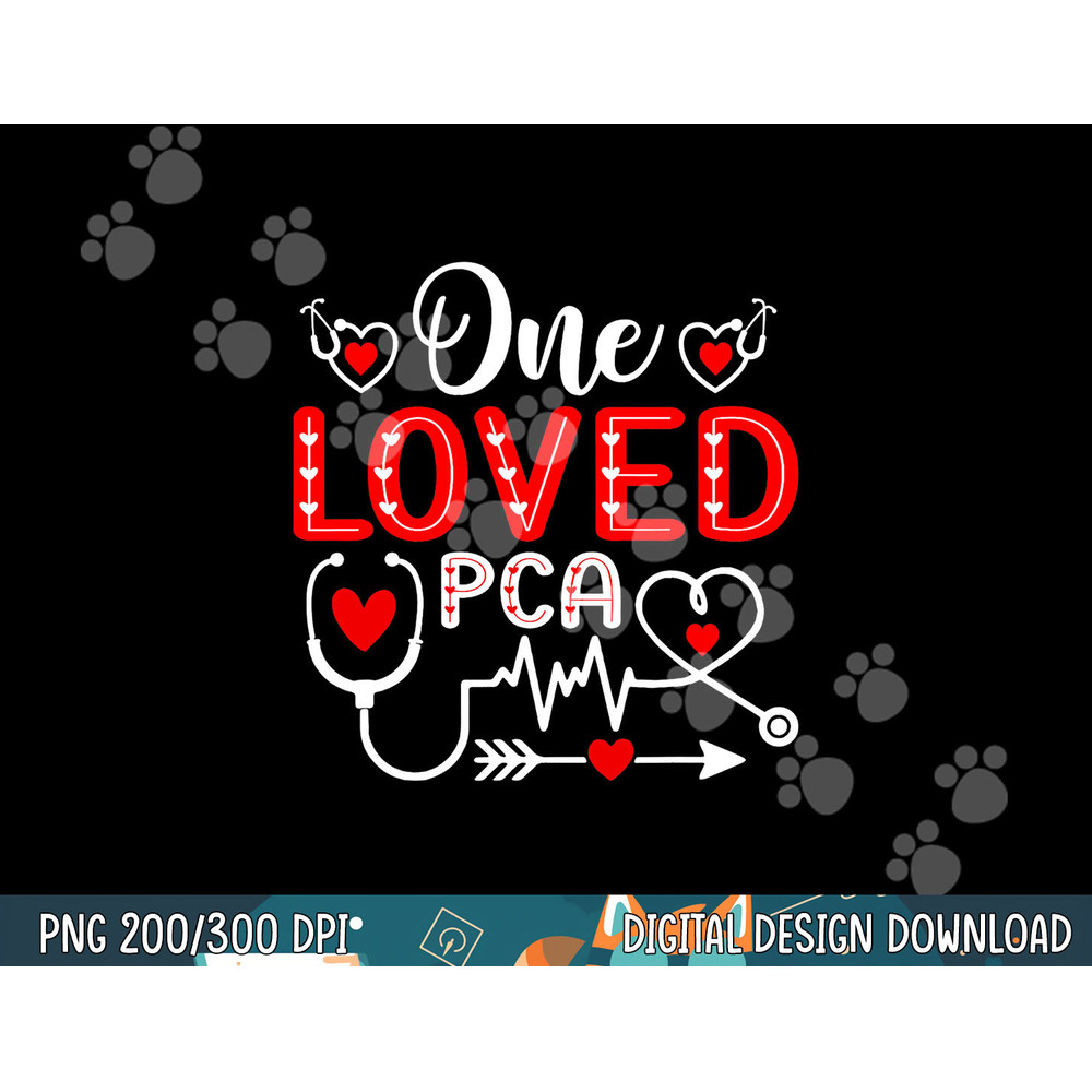 One Loved PCA Shirt Funny Nurse Stethoscope Valentine s Day png, sublimation copy.jpg