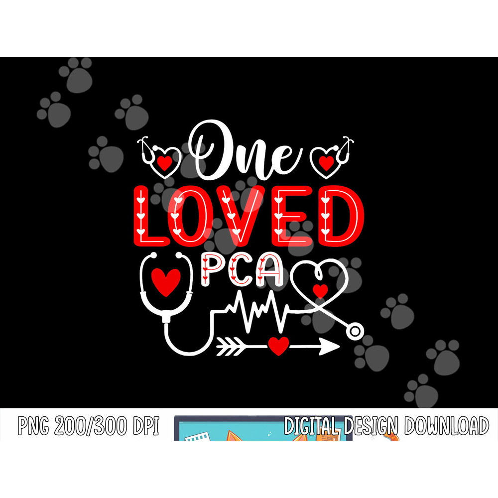One Loved PCA Shirt Funny Nurse Stethoscope Valentine s Day png, sublimation copy.jpg