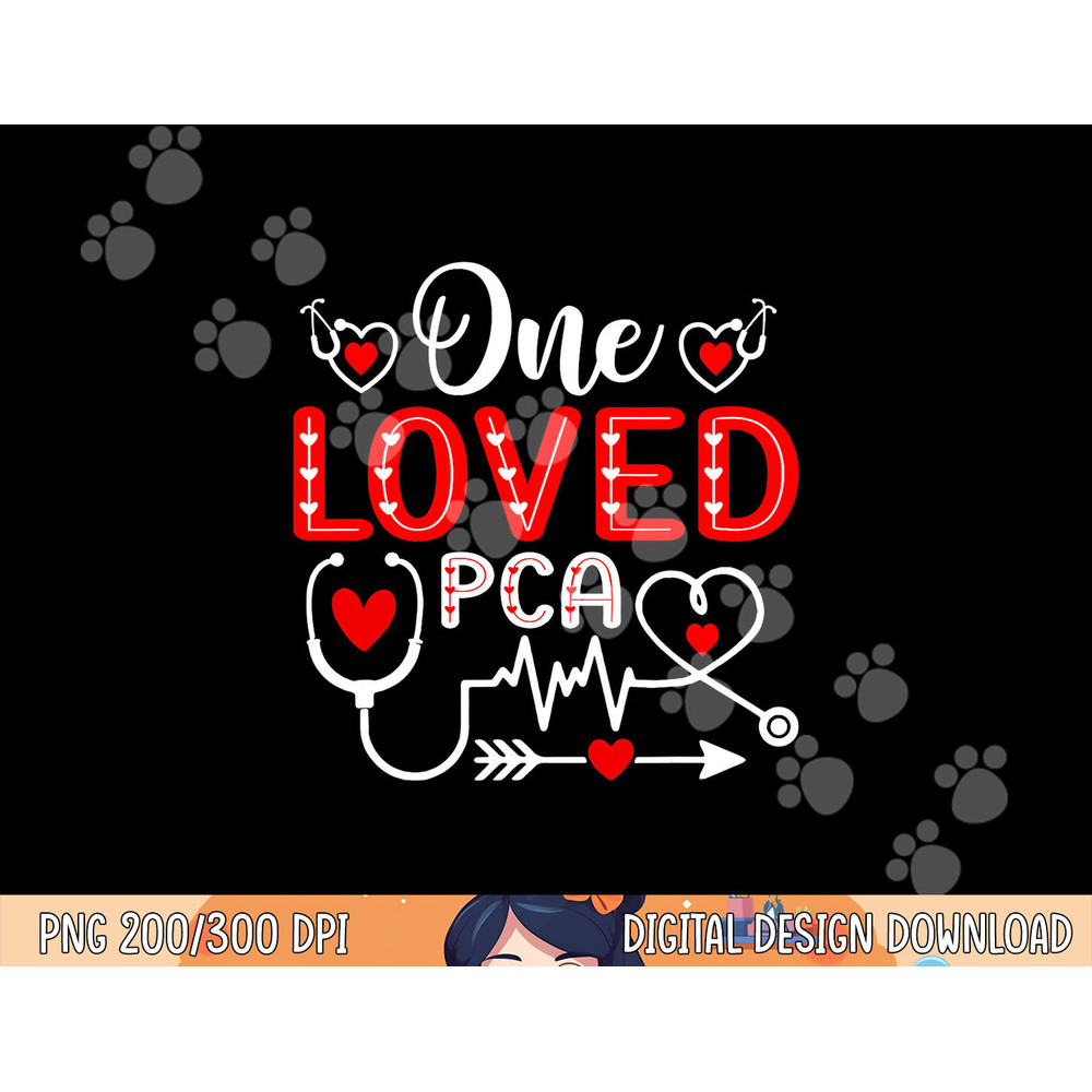 One Loved PCA Shirt Funny Nurse Stethoscope Valentine s Day png, sublimation copy.jpg
