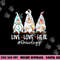 Gnomies Live Love Heal Oncology Nurse Nursing Nurses Week png, sublimation copy.jpg