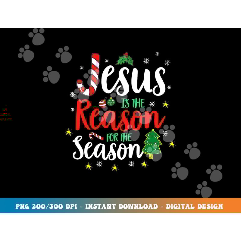 God Jesus Christ Is Reason For The Christmas Season Holiday png, sublimation copy.jpg