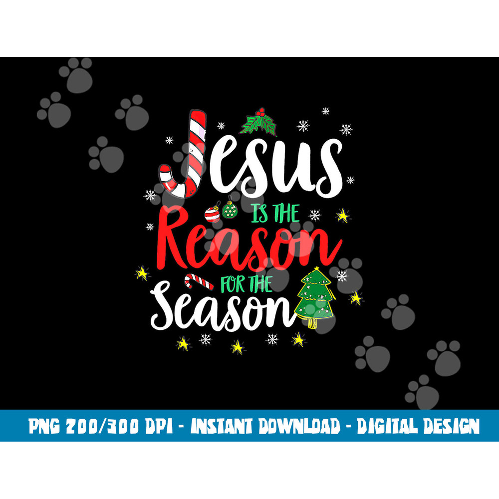 God Jesus Christ Is Reason For The Christmas Season Holiday png, sublimation copy.jpg