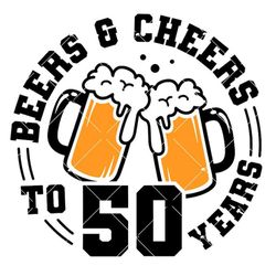 beers and cheers to 50 years svg, 50th birthday with beer mug svg - douglashardin