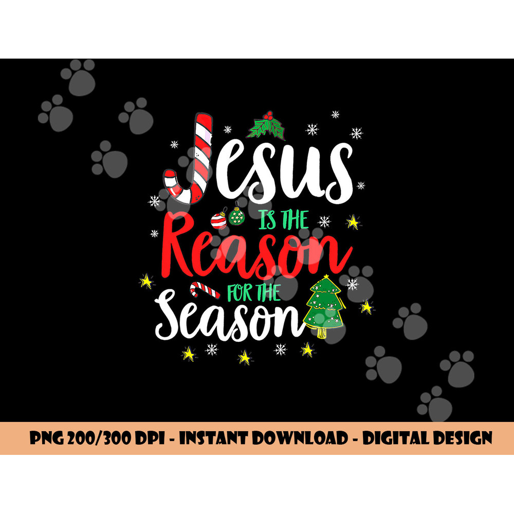 God Jesus Christ Is Reason For The Christmas Season Holiday png, sublimation copy.jpg