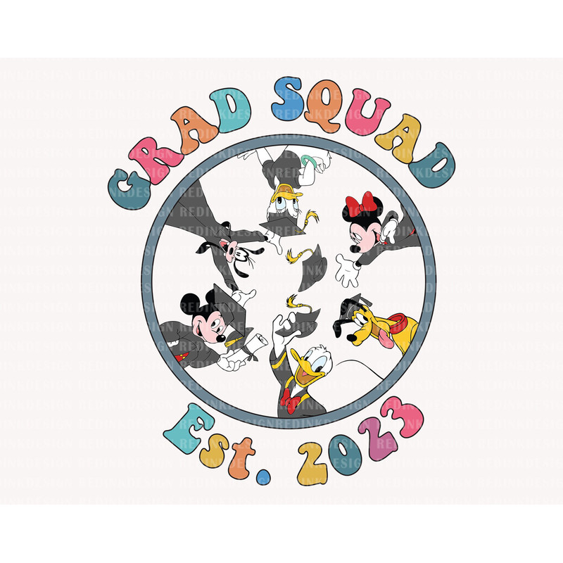Grad Squad Est2023 Png, Mouse And friends Png, Graduation Cap Png, Graduate Trip Png, Graduate Shirt Png, Senior Png, Class Of 2023 Png - 1.jpg