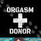 Orgasm Donor Funny Halloween Party Outfit Costume Simple png, sublimation copy.jpg