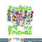 Original Zombies Are My Friends Halloween png, sublimation copy.jpg