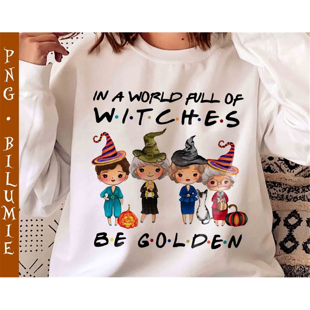 MR-182023112959-in-a-world-full-of-witches-be-golden-png-file-halloween-png-image-1.jpg