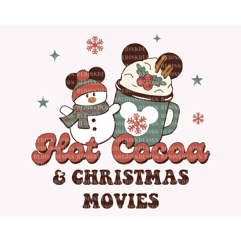 Hot Cocoa & Christmas Movies Png, Mouse Cocoa Png, Family Vacation Png, Mouse Snowman Png, Retro Christmas Shirt, Holiday Season Png Files - 1.jpg
