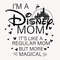 I'm A Mom, It's Like A Regular Mom But More Magical Svg, Magical Castle Svg, Family Vacation Svg, Mother's Day Svg, Family Trip Shirt - 1.jpg