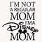 I'm Not A Regular Mom Svg, Mother's Day Svg, Magical Kingdom Svg, Family Vacation Svg, Mom Trip Svg, Mom Life Svg, Mom Shirt, Gift For Mom - 1.jpg