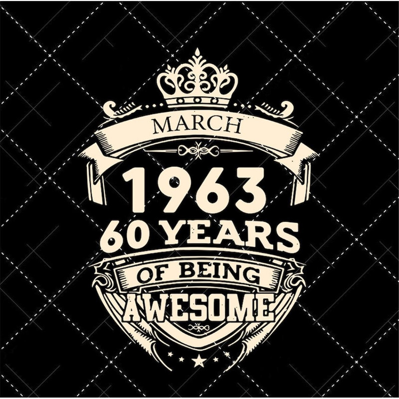 MR-18202311409-march-1963-60-years-of-being-awesome-svg-image-1.jpg