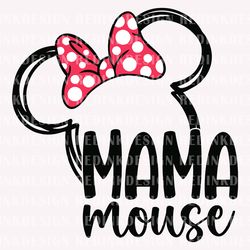 mama mouse svg, mothers day svg, dad svg, happy mothers day