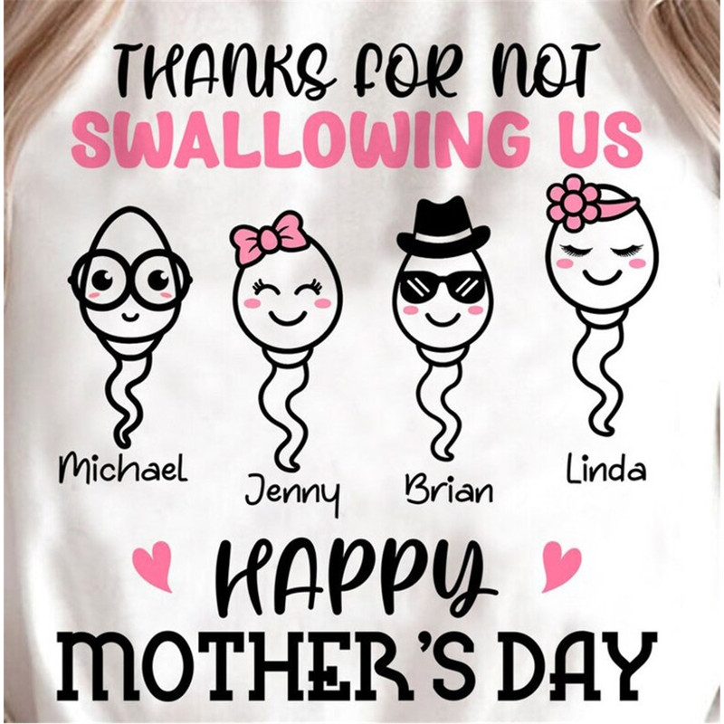 MR-182023114322-happy-mothers-day-2023-thanks-for-not-swallowing-us-image-1.jpg