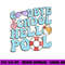 Goodbye School Hello Pool Summer Break Last Day of School png, sublimation copy.jpg