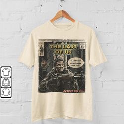 the last of us comic shirt, the last of us 90s vintage merch book art, joel 2023 retro graphic tee unisex gift hoodie v1