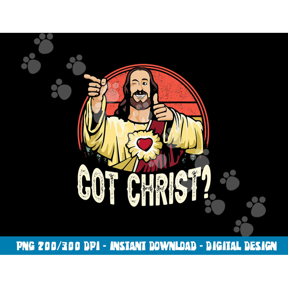Got Buddy a Christ Christmas Cool Jesus Religious Christian png, sublimation copy.jpg