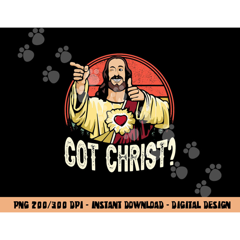 Got Buddy a Christ Christmas Cool Jesus Religious Christian png, sublimation copy.jpg