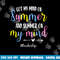 Got My Mind On Summer Teacher Life Funny Summer Teacher  png, sublimation copy.jpg