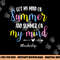 Got My Mind On Summer Teacher Life Funny Summer Teacher png, sublimation copy.jpg