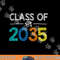 Class Of 2035 First Day Of School Graduation Teacher png, sublimation copy.jpg