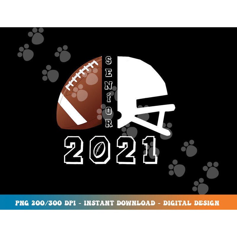 Graduate Senior Class 2021 Graduation Football Player Gift png, sublimation copy.jpg