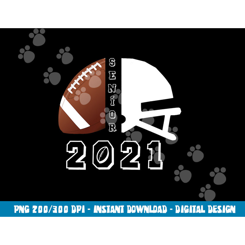 Graduate Senior Class 2021 Graduation Football Player Gift png, sublimation copy.jpg