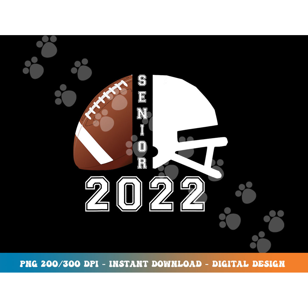 Graduate Senior Class 2022 Graduation Football Player Helmet png, sublimation copy.jpg