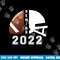 Graduate Senior Class 2022 Graduation Football Player Helmet png, sublimation copy.jpg