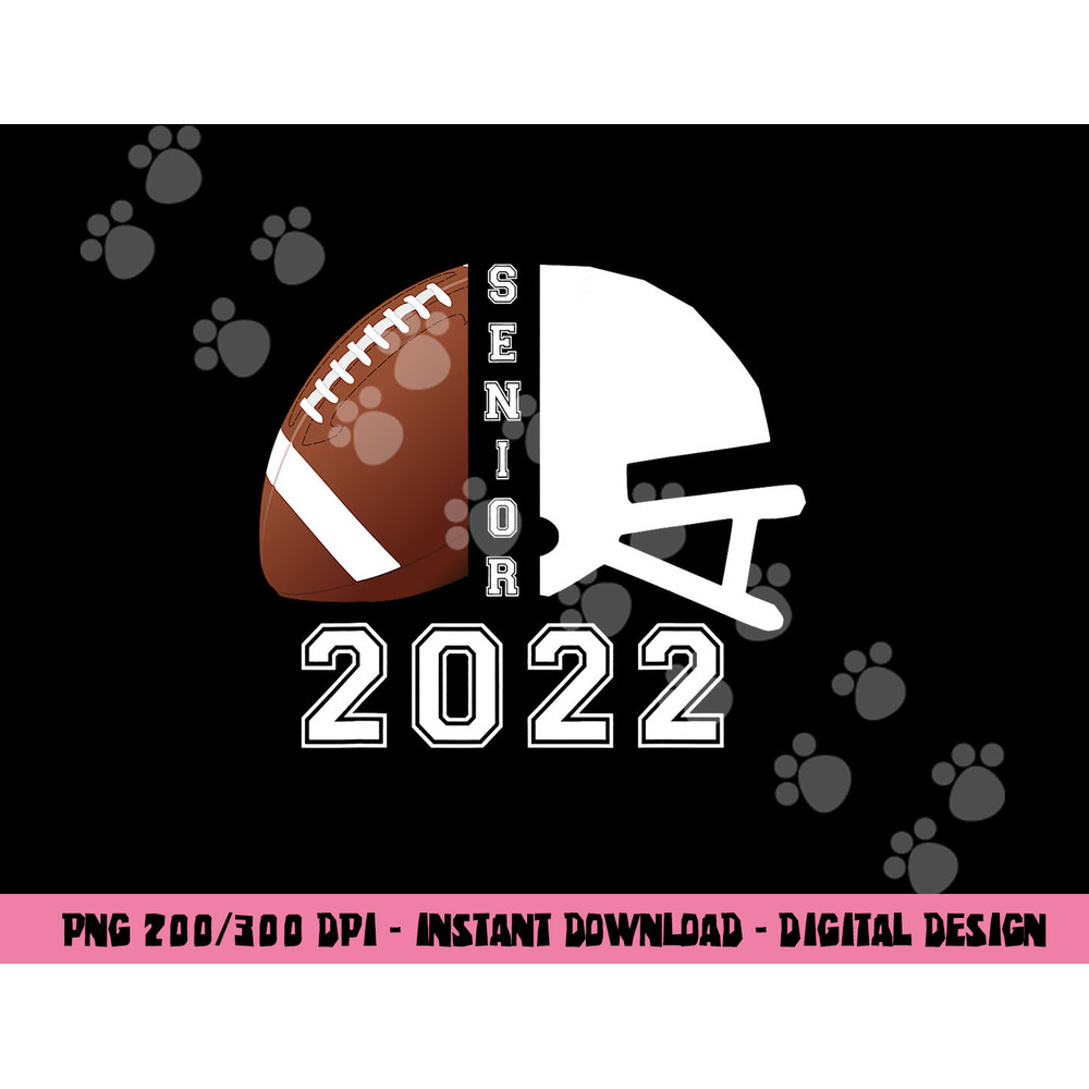 Graduate Senior Class 2022 Graduation Football Player Helmet png, sublimation copy.jpg