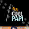 Papi Gift from Granddaughter Grandson Reel Cool Papi png, sublimation copy.jpg
