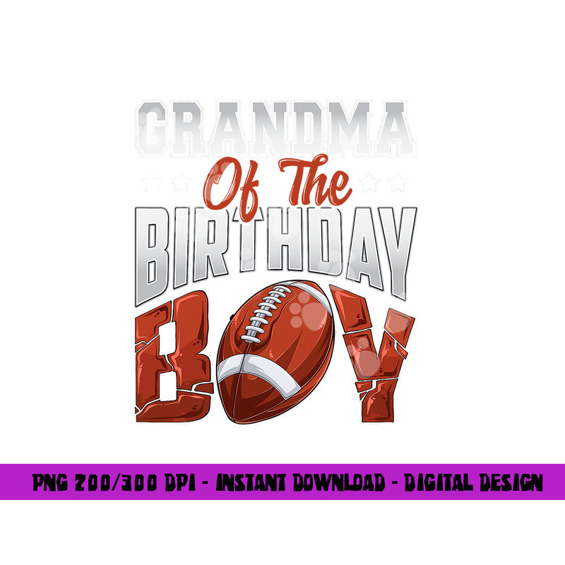 Grandma Football birthday Boy Family Baller b-day Party png, sublimation copy.jpg