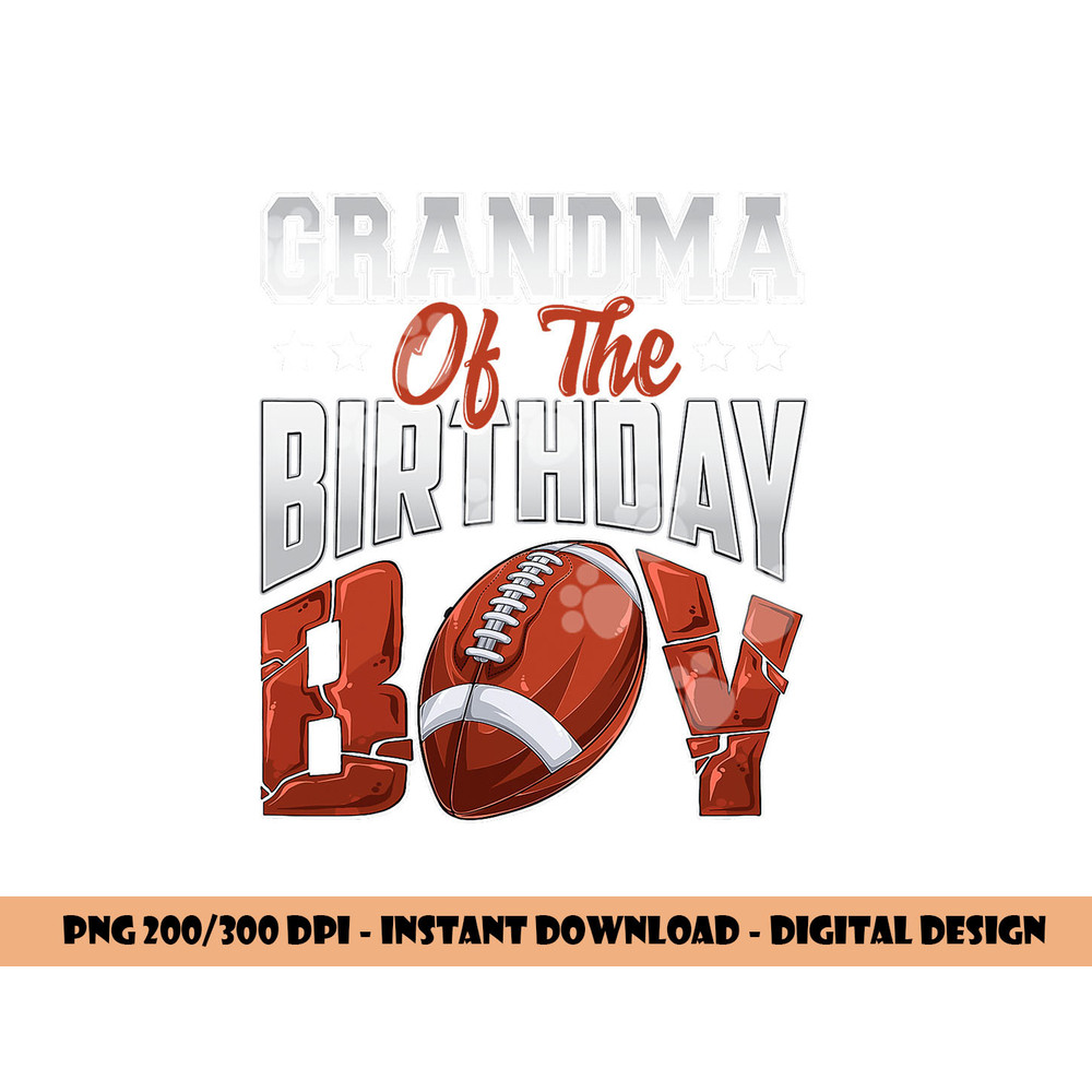 Grandma Football birthday Boy Family Baller b-day Party png, sublimation copy.jpg