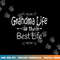 Grandma Life Is The Best Life Print for Grandma Gift png, sublimation copy.jpg