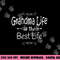Grandma Life Is The Best Life Print for Grandma Gift png, sublimation copy.jpg
